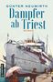 Günter Neuwirth: Dampfer ab Triest, Buch