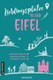 „Lieblingsplätze in der Eifel“; zauberhafte Ausflugsziele, paradiesisch schlemmen, Freizeitspaß für Familien. Illustrationen: Landschaft und Gebäude., Buch