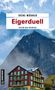 Titel: Eigermürner. Ein Kriminalroman vor dramatischem Bergmassiv; darunter ein klassisches Hotel., Buch