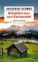 „Friederike Schmöe, Schatten über dem Karwendel, Kriminalroman“ steht vor einem malerischen Berg- und Seepanorama., Buch