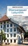 Martin Geiser: Oberaargauer Labyrinth, Buch