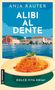 "Anja Rauter, Alibi al Dente, Kriminalroman" vor Stadtansicht. Teller mit Spaghetti als Illustration. GMEINER Logo links., Buch