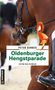 „Peter Gerdes, Oldenburger Hengstparade, Kriminalroman“. Ein Reiter mit Stiefel auf einem braunen Pferd mit Schleife., Buch