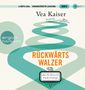 Vea Kaiser: Rückwärtswalzer oder Die Manen der Familie Prischinger, MP3,MP3