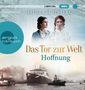 Miriam Georg: Das Tor zur Welt: Hoffnung, MP3-CD