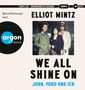 Elliot Mintz: We All Shine On (John, Yoko und Ich), MP3-CD