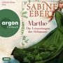 Sabine Ebert: Marthe. Die Erinnerungen der Hebamme, MP3