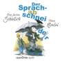 Hans Joachim Schädlich: Der Sprachabschneider, CD