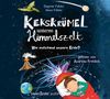 Dagmar Falcke: Kekskrümel unterm Himmelszelt. Wie entstand unsere Erde?, 2 CDs