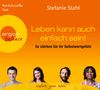 Stefanie Stahl: Leben kann auch einfach sein: So stärken Sie Ihr Selbstwertgefühl, CD,CD