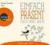 Thich Nhat Hanh: Einfach präsent, CD