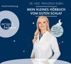 Mein Kleines Hörbuch Vom Guten Schlaf, 2 MP3-CDs