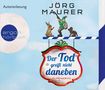 Jörg Maurer: Der Tod greift nicht daneben (Hörbestseller), 6 CDs