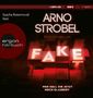 Arno Strobel: Fake Wer Soll Dir Jetzt Noch Glauben?, MP3
