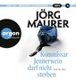 Jörg Maurer: Kommissar Jennerwein Darf Nicht Sterben, MP3,MP3