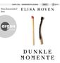 Elisa Hoven: Dunkle Momente (Hörbestseller), 2 MP3-CDs, 2 MP3-CDs