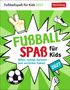 "Fußballspaß für Kids 2027", "Witze, lustige Sprüche und verrückte Fakten". Illustration mit Fußball und Handzeichen.