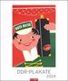 : DDR-Plakate Edition Kalender 2024. Nostalgie-Kalender. Großer Wandkalender 2024. Kultiger Kalender XL mit bekannten DDR-Plakaten. 46x55 cm. Hochformat, KAL