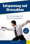 Karsten Kalweit: Entspannung und Stressabbau - Tai Chi-Übungen für Büro und Homeoffice, Buch