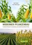 „Moderner Pflanzenbau“: Wissen für Ausbildung und Praxis. Abbildungen von Mais und Weizenfeldern. Buchcover., Buch