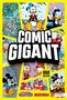 Großer Text „COMIC GIGANT“ in der Mitte. Drumherum Comicszenen mit Donald Duck und Mickey Mouse. Unten rechts „800 SEITEN!“., Buch