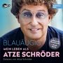 : Blauäugig:Mein Leben Als Atze Schröder, MP3