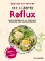 Sabine Schreiner: 111 Rezepte gegen Reflux, Buch