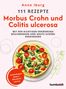 "111 Rezepte Morbus Crohn und Colitis ulcerosa. Entzündungen lindern, Mikrobiom stärken." Quiche mit Tomaten., Buch