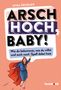 Nina Deißler: Arsch hoch, Baby!, Buch