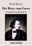 Paul Heyse: Die Hexe vom Corso, Buch