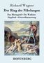 Richard Wagner: Der Ring des Nibelungen, Buch