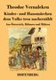 Theodor Vernaleken: Kinder- und Hausmärchen dem Volke treu nacherzählt, Buch, Buch
