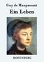 Guy de Maupassant: Ein Leben, Buch