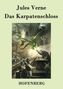 Jules Verne: Das Karpatenschloss, Buch