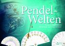 Markus Schirner: Pendel-Welten, Buch, Buch