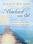 Jeanne Ruland: Abschied von dir, Buch