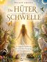 "BELGIN GROHA, Die HÜTER der SCHWELLE. Wie Lichtwesen dich durch Wandel und Übergänge führen." Illustration von Natur und Lichtwesen., Buch