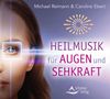 Michael Reimann: Heilmusik für Augen und Sehkraft, CD