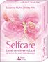 Susanne Hühn: Selfcare - Liebe dein inneres Licht - 40 Karten für mehr Selbstfürsorge, Buch