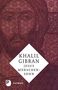 Khalil Gibran: Jesus Menschensohn, Buch