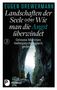 Eugen Drewermann: Landschaften der Seele oder: Wie man die Angst überwindet, Buch, Buch