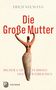 Erich Neumann: Die Große Mutter, Buch