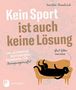 Kerstin Friedrich: Kein Sport ist auch keine Lösung, Buch