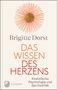 Brigitte Dorst: Das Wissen des Herzens, Buch