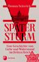 Thomas Seiterich: Später Sturm, Buch