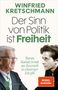 Winfried Kretschmann: Der Sinn von Politik ist Freiheit, Buch