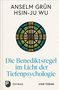 Anselm Grün: Die Benediktsregel im Licht der Tiefenpsychologie, Buch