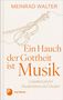 Text: "MEINRAD WALTER", "Ein Hauch der Gottheit ist Musik", "Gedanken großer Musikerinnen und Musiker". Illustration einer Geige.