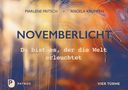 „NOVEMBERLICHT“ in großen Buchstaben, darunter „Du bist es, der die Welt erleuchtet“. Farben: warme Herbsttöne., Buch