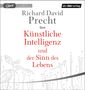 Richard David Precht: Künstliche Intelligenz und der Sinn des Lebens, MP3